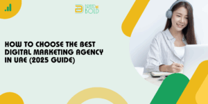 How to Choose the Best Digital Marketing Agency in UAE