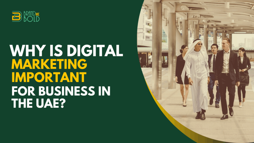 Why is Digital Marketing Important for Business in the UAE