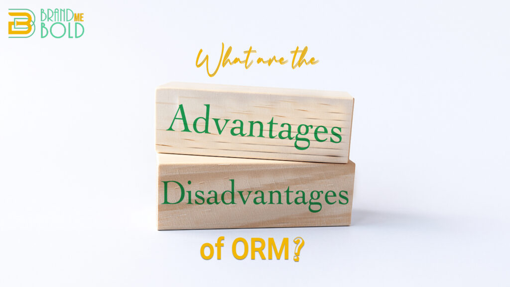 What are the Advantages and Disadvantages of ORM