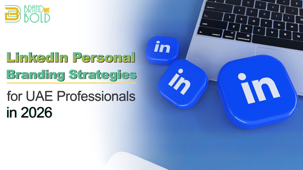 LinkedIn Personal Branding Strategies for UAE Professionals (2026)