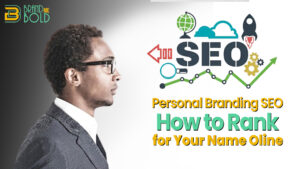 Personal Branding SEO How to Rank for Your Name Online
