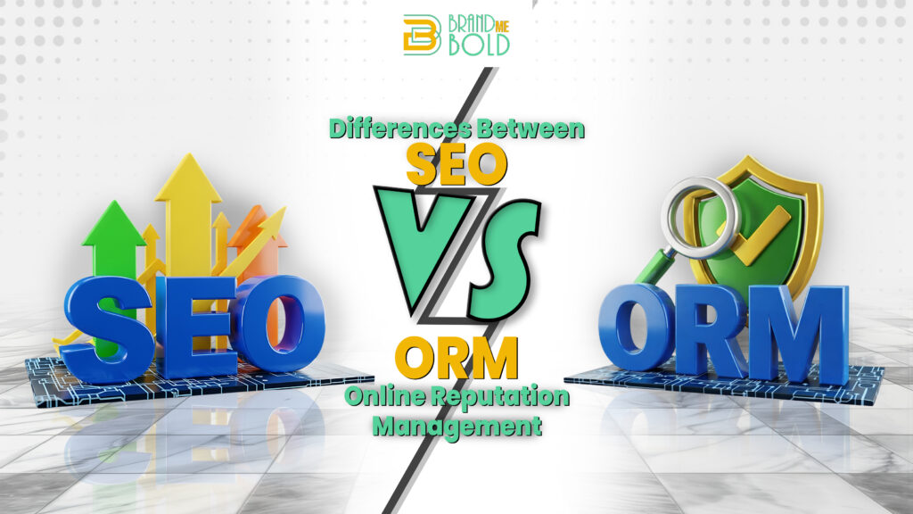 SEO vs ORM Key Differences Every Brand Should Know