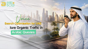 Voice Search Optimisation for UAE Capture Organic Traffic in Arabic Queries