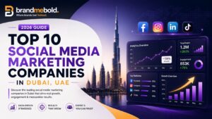 Top 10 Social Media Marketing Companies in Dubai, UAE (2026 Guide)